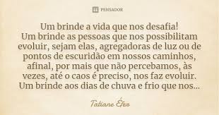 Tatiane Efer Frases Sobre Mulheres Um Brinde A Vida Frases