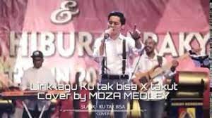 Aug 26, 2019 · 3. Chords For Lirik Lagu Ku Tak Bisa X Takut Cover By Moza Medley