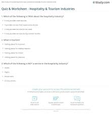 Ask questions and get answers from people sharing their experience with risk. Quiz Worksheet Hospitality Tourism Industries Study Com