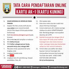 Supaya pinters tidak mengalami masalah seperti itu, berikut ini adalah tata cara mengirim lamaran kerja via email yang bisa digunakan sebagai panduan. Tata Cara Pendaftaran Online Kartu Kuning Ak1 Kartu Tanda Pencari Kerja Dinas Tenaga Kerja Rembang Lowongan Rembang