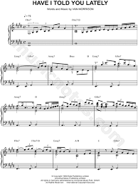 Van Morrison Have I Told You Lately That I Love You Sheet Music Piano Solo In E Major Transposable Download Print Sku Mn0128766