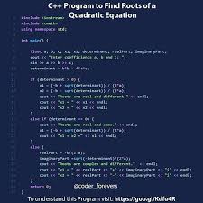In This Program Youll Learn To Find Find Quadratic Equation Roots And All Roots Of A Quadratic Equation C Programming Learning Programming Tutorial Quadratics