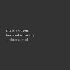 Love Poetry Prose Quotes On Instagram Queen Lovaste 2 2 16 Adrianmichaelgreen Adrianmichael Lovaste Queen Quotes Words Inspirational Quotes