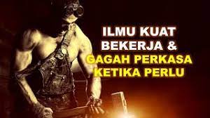 Saya tahu kamu sudah bekerja keras luar biasa setiap harinya. Ilmu Kuat Bekerja Dan Gagah Perkasa Ketika Perlu Youtube