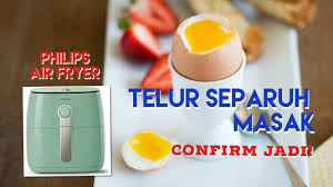 Cara memasak telur supaya sajian telur anda semakin kaya zat gizi adalah dicampur dengan sayuran. Masakan Telur Separuh Masak Confirm Jadi Dengan Philips Air Fryer Youtube