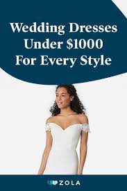 23 Wedding Dresses Under 1000 For Every Bridal Style Zola Expert Wedding Advice Budget Friendly Wedding Dresses Nature Wedding Dress Glamourous Wedding Dress