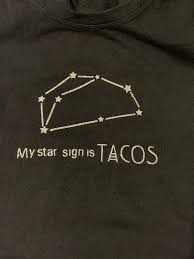 Womans Funny Fitted T My Star Sign Is Tacos Size Small Ebay Tacos Lets Taco Bout It My Star Sign
