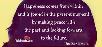 Maybe you would like to learn more about one of these? Quotes Happiness Comes From Within