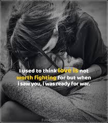 Perhaps your love for him is not something you can express right away and regardless if you were friends for a few days or a few years before you connected romantically, that companionship has helped sprout your romantic. Romantic Love Quotes For Couples Fight For Foto 4 Quote