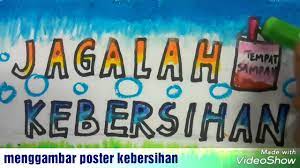 Poster cara menjaga kebersihan lingkungan rumah. Cara Menggambar Poster Jagalah Kebersihan Dan Mewarnai Dengan Crayon Gradasi Untuk Anak Sd Youtube