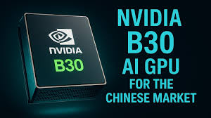 NVIDIA's new China-specific B30 AI GPU allows multiple chips interconnected  to act as one