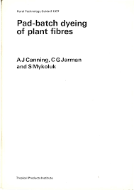 Pad-batch dyeing of plant fibres (Rural Technology Guide 2)