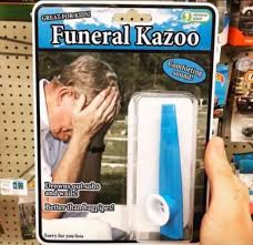 Funeral Kazoo For Last Minute Christmas Gifts Funny Memes Funny Pictures Stupid Memes