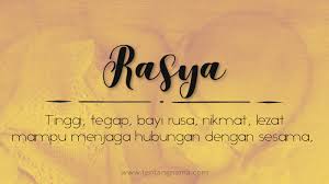 Bisa jadi inspirasi buat para ortu muda. Arti Nama Rasya Tentangnama