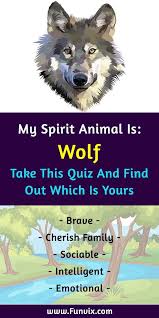 A spirit animal has been defined as an animal, plant, or natural object serving among certain tribal or traditional peoples as the emblem of a clan or family and sometimes revered as its founder, ancestor, or guardian. My Spirit Animal Is Wolf Find Out What Is Yours By Taking This Spirit Animal Quiz Spirit Animal Quiz Animal Quiz Find My Spirit Animal