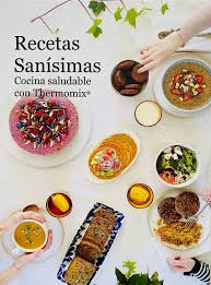 Thermomix® is like a second pair of hands in the kitchen: Recetas Sanisimas Cocina Saludable Con Thermomix