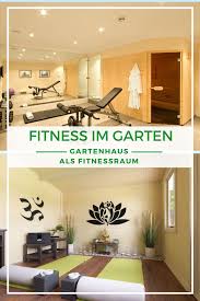 Gartenhaus Als Fitnessraum Ihr Personlicher Sportraum Im Grunen In 2020 Gartenhaus Haus Deko Fitnessraum
