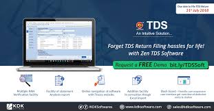 Tds Last Date Of F Y 2018 19 For Return Filing Is 31st July 2018 Forget Tds Return Filing Hassles For Life Wi Tax Software Tax Deducted At Source Software