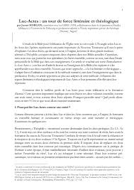Ces commentaires, les plus fouillés que nous ayons sur le livre des actes, sont constitués de plusieurs livres contenant chacun les commentaires sur deux ou trois chapitre des actes, jusqu'au ch. Pdf Luc Actes Un Tour De Force Litteraire Et Theologique Hokhma 103 2013 Pp 9 29