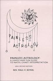 painless astrology a simple and fun guide to natal chart