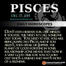 Dailyhoroscope Pisces Don T Even Hesitate For One Minute If You Feel The Need To Call Someone Out Today You Nee Pisces Daily Horoscope How Are You Feeling