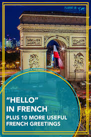 Learning how to ask how are you in french is one of the most basic questions you can ask someone. Hello In French Plus 10 More Useful French Greetings Fluent In 3 Months