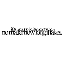 True Love Love Takes Time Love Quotes Quotes To Live By Quotable Quotes