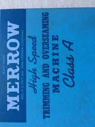 MERROW, TRIMMING & OVERSEAMING MACHINE, CLASS A, PARTS BOOK, 1950