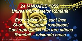 Unirea moldovei cu ţara românească , la 24 ianuarie 1859 , sub conducerea lui alexandru ioan cuza. Poezie Traiasca Unirea 24 Ianuarie 1859 School La MulÈi Ani Romani