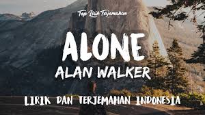 We did not find results for: Alone Alan Walker Lirik Terjemahan Indonesia Youtube