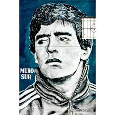 YO SOÑABA CON COMPRARLE UNA CASA A MI VIEJA. . Diego Maradona . 🎨 Muro Sur  (Director Artístico Ezequiel Briseño