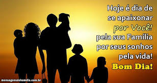 Família significa relação afetiva entre. Mensagem Para Familia De Bom Dia Mensagens De Bom Dia