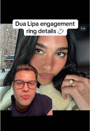 Dua Lipa Engagement Ring Details Revealed