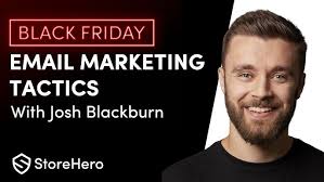 Black Friday Email Marketing Tips with Josh Blackburn