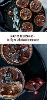Mousse Au Chocolat Luftiges Schokoladendessert Home And Herbs Rezept Dessert Schokolade Schokoladendesserts Schoko Dessert