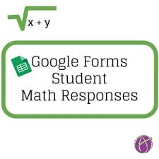 Google Forms Students Respond With Math Symbols Google Forms Math Answers Junior High Math