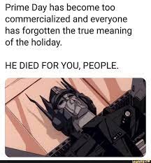The True Meaning Of Prime Day Transformers Memes Transformers Prime Internet Funny