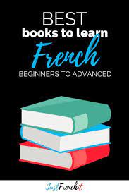 Best Books To Learn French And My Tips On How To Read In French Just French It Learn French Beginner French For Beginners Learn French