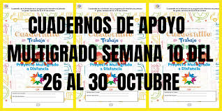 • responde únicamente en las hojas de respuesta. Cuadernos Multigrado Semana 10 Del 26 Al 30 De Octubre Imagenes Educativas