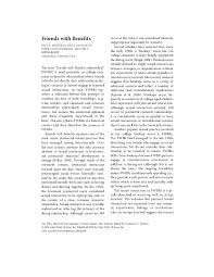 Part ii turns to friendship, considering the practices of people who selfidentify as friends and the ways that such practices are already influenced by the law's maintenance of a divide between friendship and family. Pdf Friends With Benefits Lori Bednarchik Mark Generous And Paul Mongeau Academia Edu