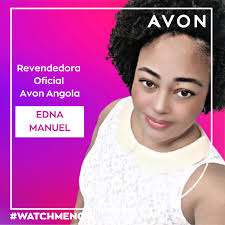 🏆 Mais uma mulher EMPREENDEDORA! Bem vinda EDNA MANUEL, parabéns por criar  o seu próprio negócio. Agora também faz parte da equipa Avon Angola  Oficial. Uma empreendedora do mundo da beleza e