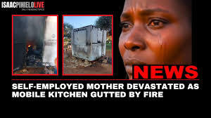 SELF-EMPLOYED MOTHER DEVASTATED AS MOBILE KITCHEN GUTTED BY FIRE A  self-employed woman in Tlokweng has been left devastated after her mobile  kitchen was destroyed by fire early