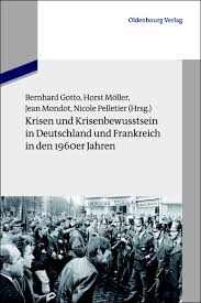 Aber der sport geriet angesichts der dramatischen ereignisse in paris zur nebensache. Krisen Und Krisenbewusstsein In Deutschland Und Frankreich In Den 1960er Jahren Gotto Bernhard Moller Horst Mondot Jean Pelletier Nicole Dussmann Das Kulturkaufhaus