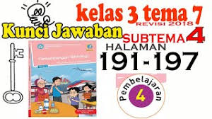 Check spelling or type a new query. Kunci Kelas 3 Tema 7 Subtema 4 Pembelajaran 4 Halaman 191 Sampai 197 Rev 2018 Youtube