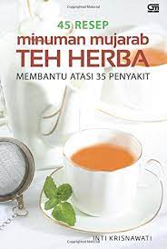Maybe you would like to learn more about one of these? 45 Resep Minuman Mujarab Teh Herba Indonesian Edition Krisnawati Inti 9786020305547 Amazon Com Books