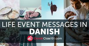 Maybe you would like to learn more about one of these? Learn Happy Birthday In Danish More Special Greetings