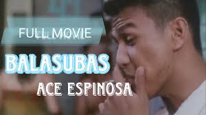 BALASUBAS ( FULL MOVIE) ace Espinosa/ Maricel Morales/ Pia Pilapil