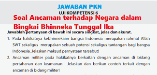 Jawaban uji kompetensi 6 pkn kelas 10 halaman 200. Soal Ancaman Terhadap Negara Dalam Bingkai Bhinneka Tunggal Ika Undang Faiz