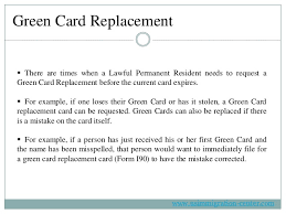 A replacement card fee may apply. Green Card Replacement Form I 90