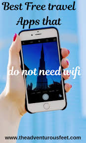 Must Have Free Travel Apps That Do Not Need Wifi The Adventurous Feet Travel App Free Travel Apps Free Travel